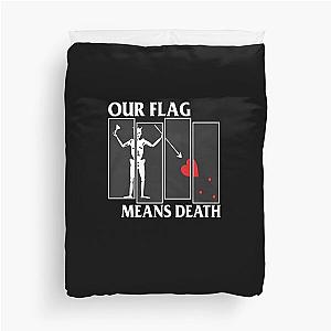 Our flag means death classic Duvet Cover