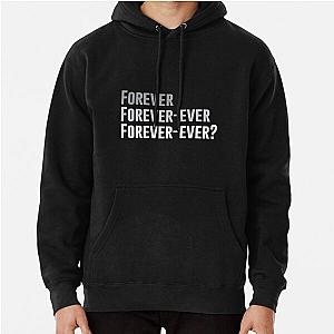 Forever Forever Ever Outkast Song   Pullover Hoodie