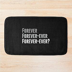 Forever Forever Ever Outkast Song   Bath Mat