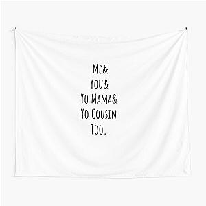 Me You Yo Mama And You Cousin Too Outkast Lyrics Song  Tapestry