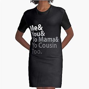 Me You Yo Mama You Cousin Too Outkast Graphic T-Shirt Dress