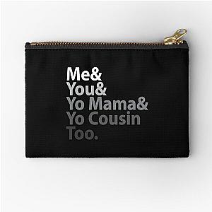 Outkast T-ShirtMe You Yo Mama You Cousin Too Outkast Zipper Pouch