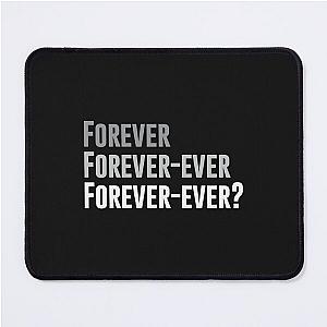 Forever Forever Ever Outkast Song   Mouse Pad