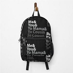 Outkast T-ShirtMe You Yo Mama You Cousin Too Outkast Backpack