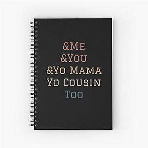 Me You Yo Mama And You Cousin Too Outkast Lyrics Song  Spiral Notebook