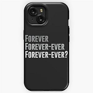 Forever Forever Ever Outkast Song   iPhone Tough Case