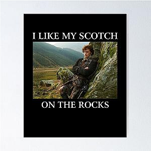 Outlander I Like My Scotch on the Rocks Poster
