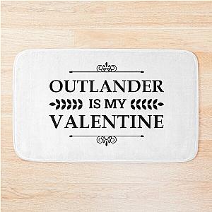 Outlander Is My Valentine Bath Mat