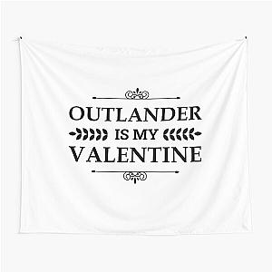 Outlander Is My Valentine Tapestry