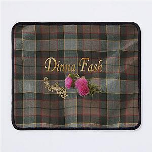 Dinna Fash, tartan Outlander Mouse Pad