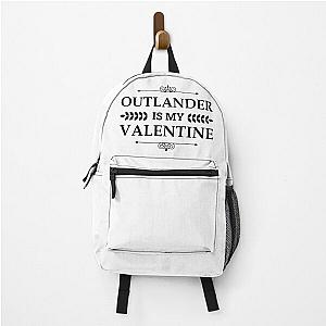 Outlander Is My Valentine Backpack