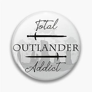 Total Outlander Addict Pin
