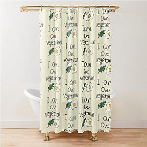 ovo vegetarian Shower Curtain