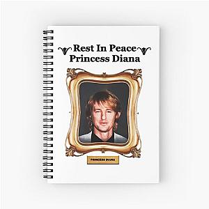 RIP Princess Diana Owen Wilson 	  	 Spiral Notebook