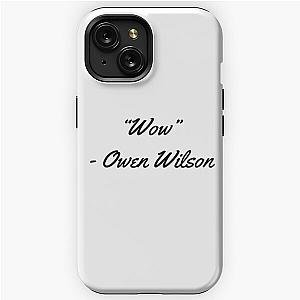 “Wow” - Owen Wilson iPhone Tough Case