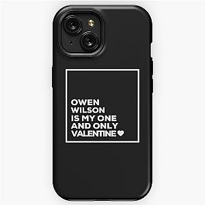 Owen Wilson Is My One And Only Valentine ❤️ iPhone Tough Case