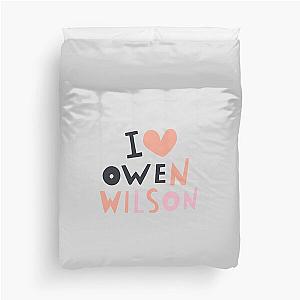 I Love Owen Wilson Duvet Cover