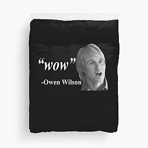 "Wow" - Owen Wilson Duvet Cover