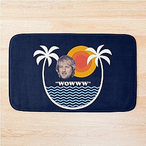 "WOWWW" - Owen Wilson   Bath Mat