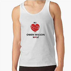 In A Relationship With Owen Wilson Sorry Tank Top