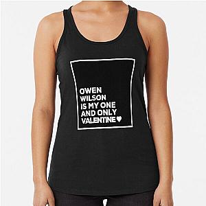 Owen Wilson Is My One And Only Valentine ❤️ Racerback Tank Top