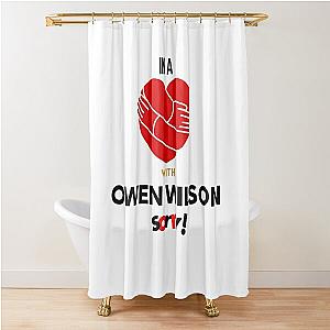 In A Relationship With Owen Wilson Sorry Shower Curtain