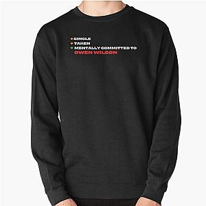 Mentally Committed To Owen Wilson Pullover Sweatshirt