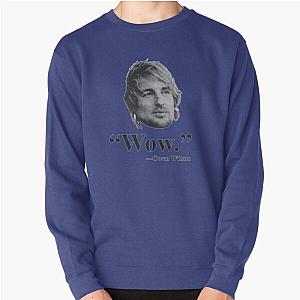 Owen Wilson WOW Premium T-Shirt Pullover Sweatshirt