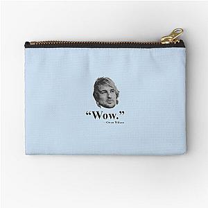 Owen Wilson WOW Premium T-Shirt Zipper Pouch