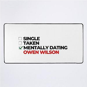 Mentally Dating Owen Wilson Desk Mat