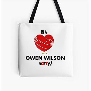 In A Relationship With Owen Wilson Sorry All Over Print Tote Bag