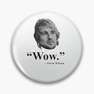 Owen Wilson WOW Pin