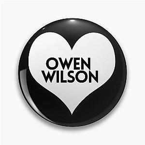 Love Owen Wilson Pin