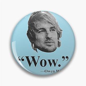 Owen Wilson WOW Premium T-Shirt Pin