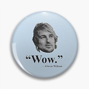 Owen Wilson WOW Premium T-Shirt Pin