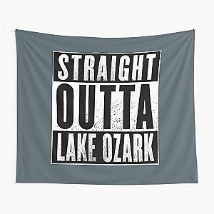 Ozark T-ShirtStraight Outta Lake Ozark  Tapestry