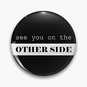 See you on the other side - music quote Ozzy Osbourne Pin