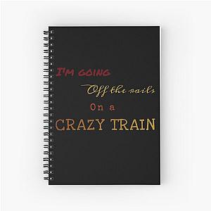 Crazy Train Ozzy Osbourne Lyrics Spiral Notebook