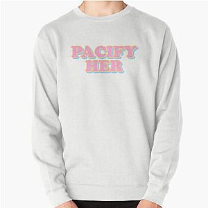 Pacify her Sweatshirt