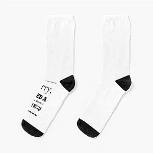 Hurry I Need A Dolly to Pacify My Socks