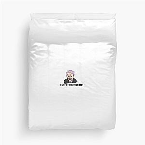 Pacify the Government Duvet Cover