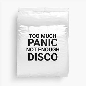 Too Much Panic Duvet Cover