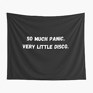 So Much Panic, Very Little Disco Funny Sarcastic Anxiety Joke Tapestry