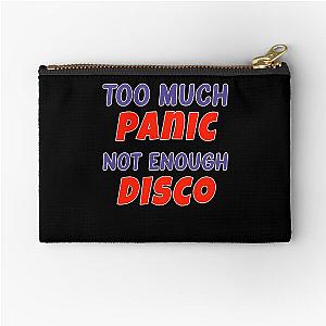 Too much PANIC not enough DISCO Zipper Pouch