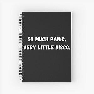 So Much Panic, Very Little Disco Funny Sarcastic Anxiety Joke Spiral Notebook