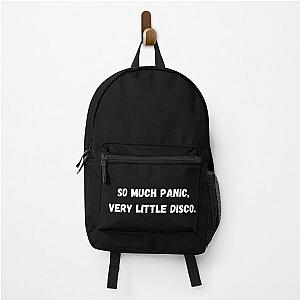 So Much Panic, Very Little Disco Funny Sarcastic Anxiety Joke Backpack