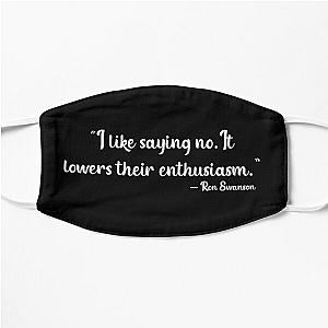 Ron Swanson Quote - Parks and Recreation Flat Mask