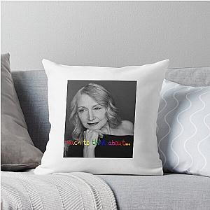 Patricia Clarkson Much To Think About Throw Pillow