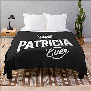 Best Patricia Ever Personalized Name Throw Blanket
