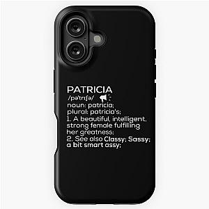 Patricia Name Definition iPhone Tough Case